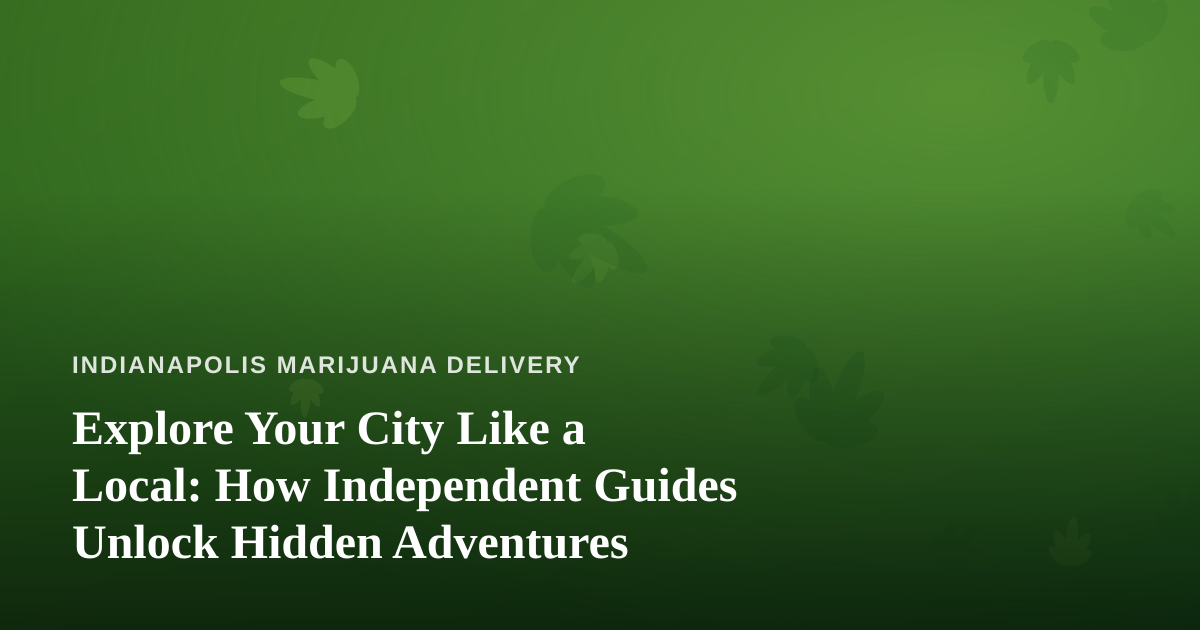 Explore Your City Like a Local: How Independent Guides Unlock Hidden Adventures